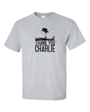 Thank You Charlie Mens/Unisex T-Shirt
