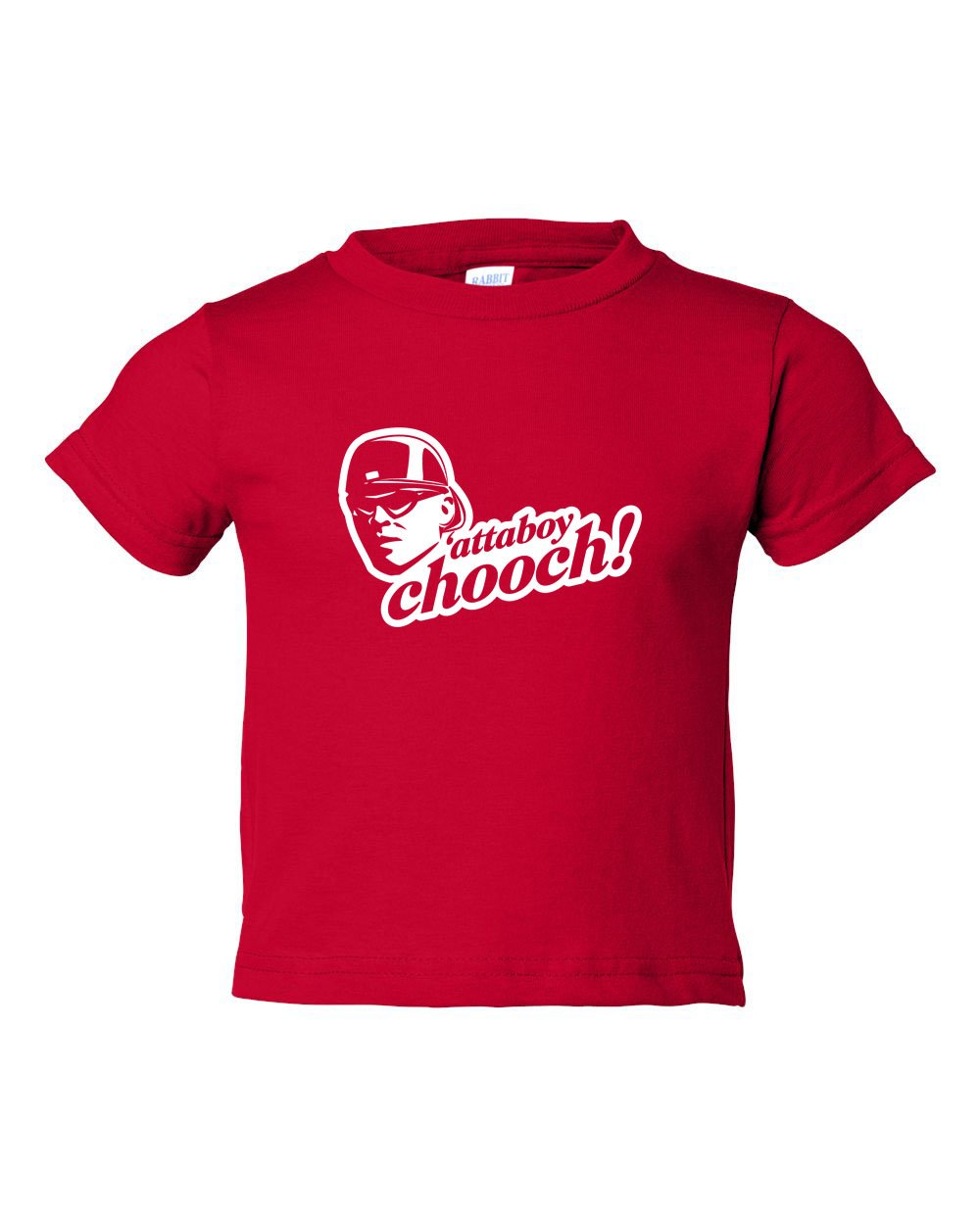 Attaboy Chooch TODDLER T-Shirt