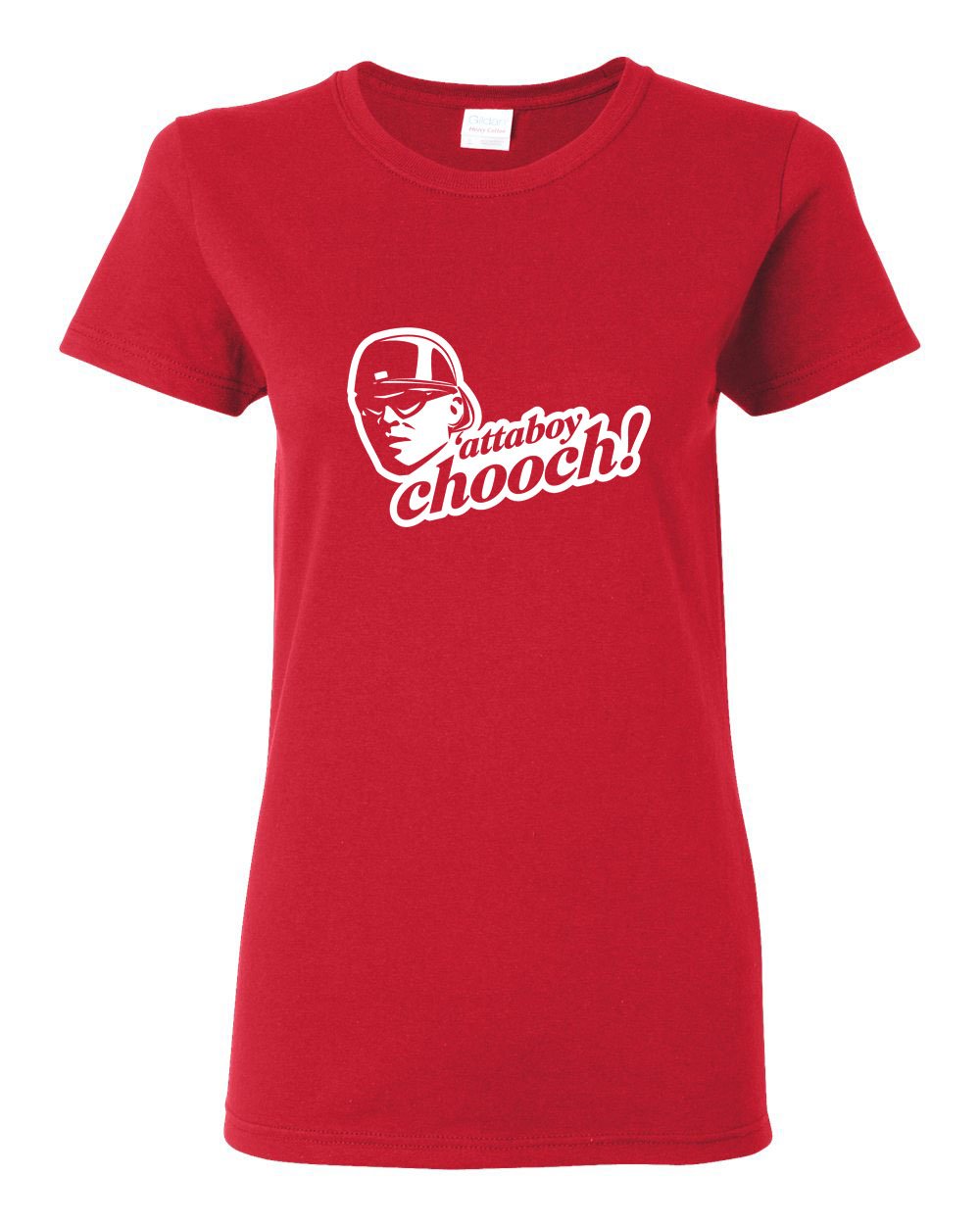 Attaboy Chooch LADIES Missy-Fit T-Shirt