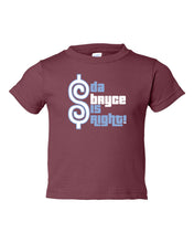 Bryce is Right TODDLER T-Shirt