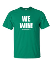 We Win! Mens/Unisex T-Shirt