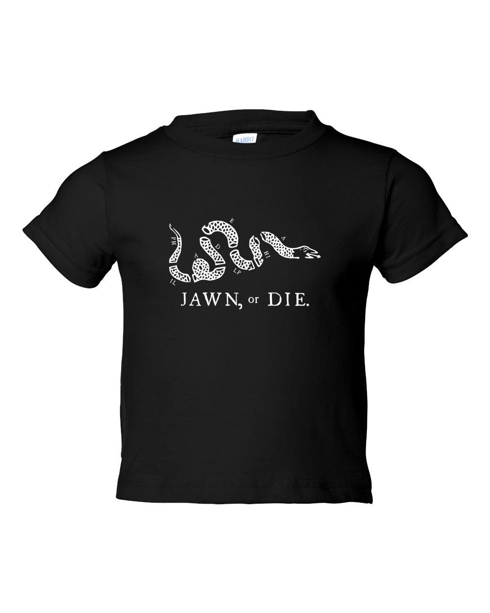 Jawn or Die White Ink (On Black) TODDLER T-Shirt