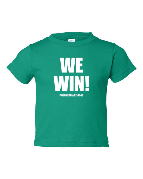 We Win! TODDLER T-Shirt