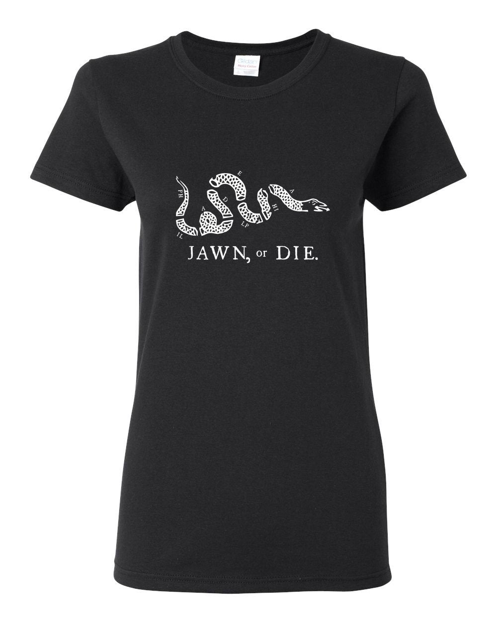 Jawn or Die White Ink (On Black) LADIES Missy-Fit T-Shirt