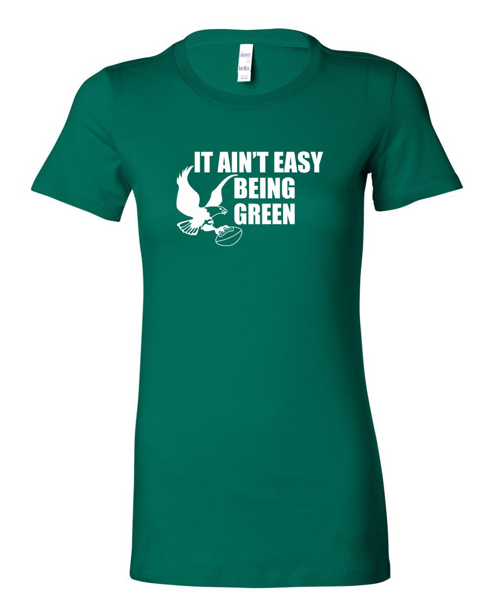 It Ain't Easy Being Green LADIES Junior-Fit T-Shirt