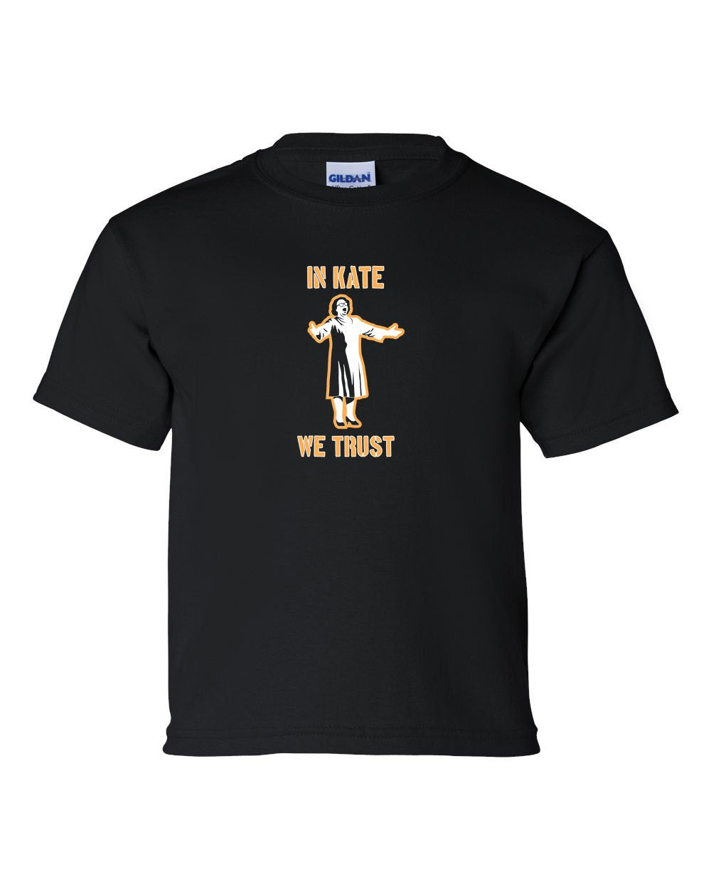 In Kate We Trust KIDS T-Shirt