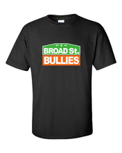 Broad Street Bullies Sign Mens/Unisex T-Shirt