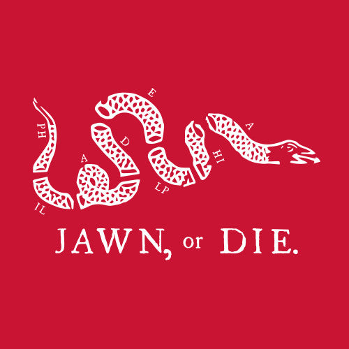Jawn, or Die.  Phillies Red