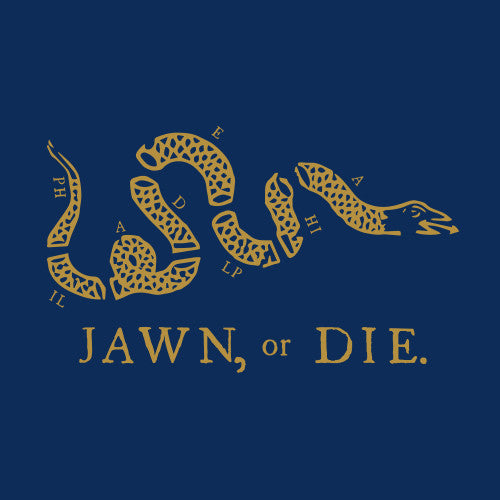 Jawn, or Die.  Union