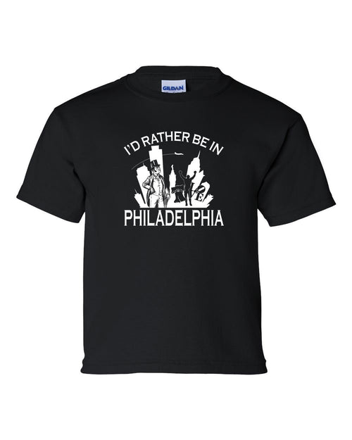 I'd Rather Be In Philly KIDS T-Shirt