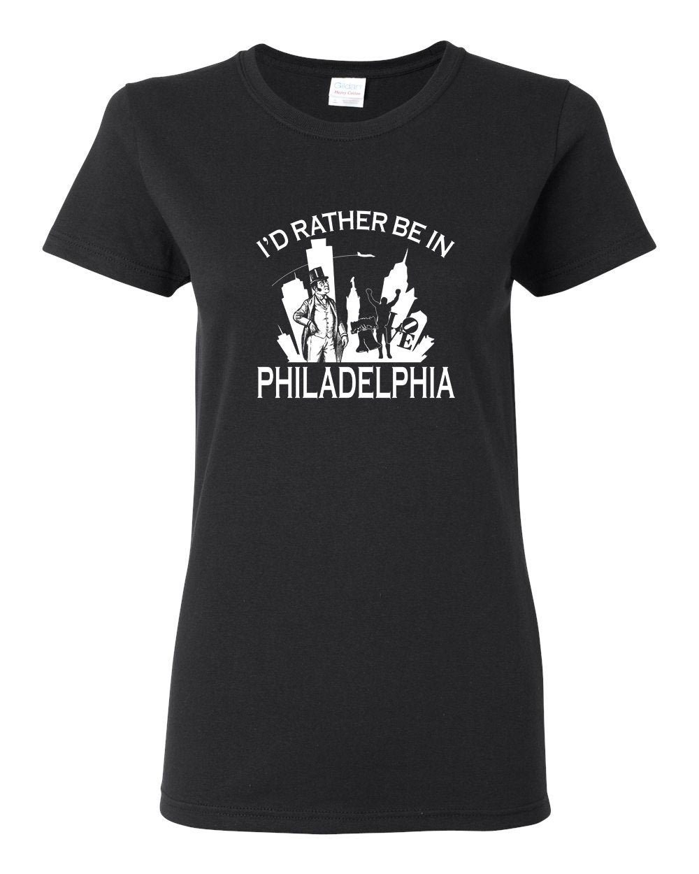 I'd Rather Be In Philly LADIES Missy-Fit T-Shirt