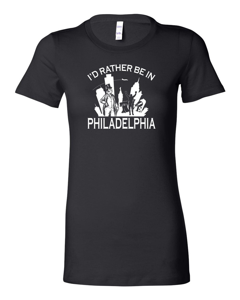 I'd Rather Be In Philly LADIES Junior-Fit T-Shirt