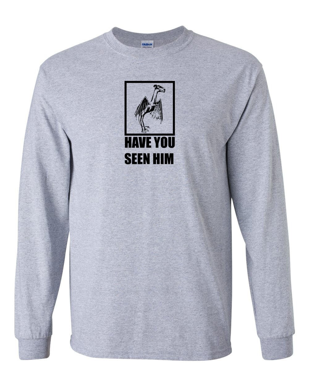 Have You Seen Him? MENS Long Sleeve Heavy Cotton T-Shirt